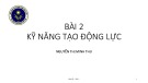 Bài giảng Kỹ năng lãnh đạo: Bài 2 - ThS. Nguyễn Thị Minh Thu