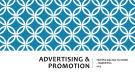 Bài giảng Advertising & promotion (Quảng cáo - Khuyến mãi): Chương mở đầu - ThS. Nguyễn Tường Huy