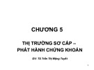 Bài giảng Tài chính tiền tệ: Chương 5 - TS. Trần Thị Mộng Tuyết