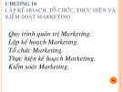 Bài giảng Marketing dược - Chương 10: Lập kế hoạch, tổ chức, thực hiện và kiểm soát marketing