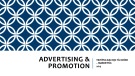 Bài giảng Advertising & promotion (Quảng cáo & khuyến mại) – ThS. Nguyễn Tường Huy