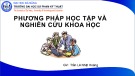 Bài giảng Phương pháp học tập và nghiên cứu khoa học: Chương 1 - Trần Lê Nhật Hoàng