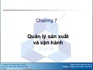Bài giảng Quản trị kinh doanh cho Kỹ sư: Chương 7 - Nguyễn Thanh Hùng