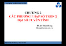 Bài giảng Phương pháp số: Chương 2 - TS. Lê Thanh Long