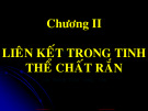 Bài giảng Vật lý chất rắn: Chương 2 - TS. Lê Văn Thăng