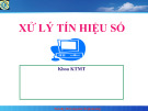 Bài giảng Xử lý tín hiệu số: Chương 3 - ThS. Bùi Thanh Hiếu