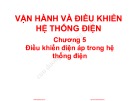 Bài giảng Vận hành và điều khiển hệ thống điện: Chương 5 - TS. Nguyễn Văn Liêm