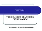 Bài giảng Phương pháp nghiên cứu khoa học: Chương 4 - ThS. Trương thị Thùy Dung