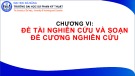 Bài giảng Phương pháp học tập và nghiên cứu khoa học: Chương 6 - Trần Lê Nhật Hoàng