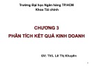 Bài giảng Phân tích tài chính doanh nghiệp: Chương 3 - ThS. Lê Thị Khuyên