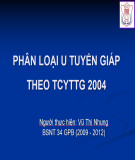 Bài giảng Phân loại u tuyến giáp theo TCYTTG 2004