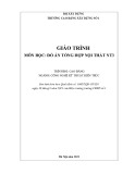 Giáo trình Đồ án tổng hợp nội thất NT3 (Ngành: Công nghệ kỹ thuật kiến trúc - Cao đẳng) - Trường Cao đẳng Xây dựng số 1