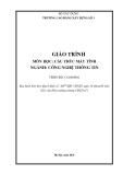 Giáo trình Cấu trúc máy tính (Ngành: Công nghệ thông tin - Cao đẳng) - Trường Cao đẳng Xây dựng số 1