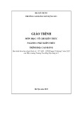 Giáo trình Vẽ ghi kiến trúc (Ngành: Công nghệ kỹ thuật kiến trúc - Cao đẳng) - Trường Cao đẳng Xây dựng số 1