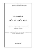 Giáo trình Hóa lý - hóa keo (Ngành: Công nghệ kỹ thuật vật liệu xây dựng - Cao đẳng) - Trường Cao đẳng Xây dựng số 1