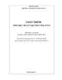 Giáo trình Đồ án nội thất nhà ở NT1 (Ngành: Công nghệ kỹ thuật kiến trúc - Cao đẳng) - Trường Cao đẳng Xây dựng số 1