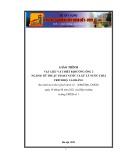 Giáo trình Vật liệu và thiết bị đường ống 2 (Ngành: Kỹ thuật thoát nước và xử lý nước thải - Cao đẳng) - Trường Cao đẳng Xây dựng số 1