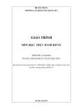 Giáo trình Thực hành Revit (Ngành: Công nghệ kỹ thuật kiến trúc - Cao đẳng) - Trường Cao đẳng Xây dựng số 1