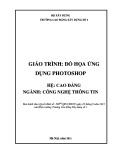 Giáo trình Đồ họa ứng dụng photoshop (Ngành: Công nghệ thông tin - Cao đẳng) - Trường Cao đẳng Xây dựng số 1