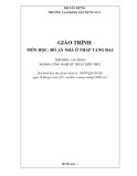 Giáo trình Đồ án nhà ở thấp tầng ĐA1 (Ngành: Công nghệ kỹ thuật kiến trúc - Cao đẳng) - Trường Cao đẳng Xây dựng số 1