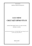 Giáo trình Chất kết dính vô cơ (Ngành: Công nghệ kỹ thuật vật liệu xây dựng - Cao đẳng) - Trường Cao đẳng Xây dựng số 1