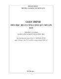 Giáo trình Đồ án công cộng quy mô lớn KT2 (Ngành: Công nghệ kỹ thuật kiến trúc - Cao đẳng) - Trường Cao đẳng Xây dựng số 1