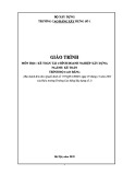 Giáo trình Kế toán tài chính doanh nghiệp xây dựng (Ngành: Kế toán - Cao đẳng) - Trường Cao đẳng Xây dựng số 1