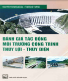 Giáo trình Đánh giá tác động môi trường công trình Thủy lợi - Thủy điện: Phần 2