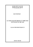 Luận án Tiến sĩ Kinh tế quốc tế: Các nhân tố quyết định đầu tư thiên thần nước ngoài vào Việt Nam