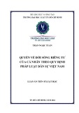 Luận án Tiến sĩ Luật học: Quyền về đời sống riêng tư của cá nhân theo quy định pháp luật dân sự Việt Nam