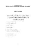 Luận án Tiến sĩ Kỹ thuật Hóa học: Tổng hợp đặc trưng, ứng dụng vật liệu nanocomposit oxit sắt cấu trúc trật tự