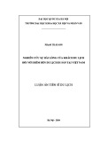 Luận án Tiến sĩ Du lịch: Nghiên cứu sự hài lòng của khách du lịch đối với điểm đến du lịch di sản tại Việt Nam