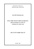Luận văn Thạc sĩ Marketing thương mại: Hoàn thiện truyền thông marketing cho sản phẩm của Công ty cổ phần sữa Việt Nam