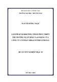 Luận văn Thạc sĩ Marketing thương mại: Giải pháp marketing nhằm phát triển thị trường xuất khẩu lao động của Công ty cổ phần Mirai International