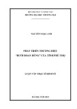 Luận văn Thạc sĩ Kinh tế: Phát triển thương hiệu “Bưởi Đoan Hùng” của tỉnh Phú Thọ