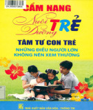 Sinh lý, tâm tư và tình cảm của con trẻ - Cẩm nang dành cho các bậc phụ huynh: Phần 1