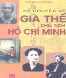 Ebook Kể chuyện về gia thế Chủ tịch Hồ Chí Minh: Phần 1