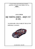 Giáo trình Hệ thống điện - điện tử ô tô (Nghề: Công nghệ kỹ thuật ô tô - Trình độ: Cao đẳng) - Trường Cao đẳng Giao thông Vận tải TP. HCM