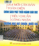 Chính sách đổi mới giáo dục toàn diện theo tiêu chuẩn trường học đạt chuẩn quốc gia: Phần 1