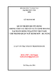 Luận văn Thạc sĩ Quản trị kinh doanh: Quản trị rủi ro tín dụng trong cho vay hộ sản xuất kinh doanh tại Ngân hàng Nông nghiệp và Phát triển nông thôn Việt Nam - Chi nhánh Ngũ Hành Sơn - Đà Nẵng