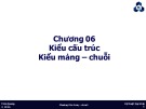 Bài giảng Kỹ thuật lập trình: Chương 6 - Trần Quang