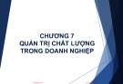 Bài giảng Quản trị tác nghiệp 1: Chương 7 - PGS.TS. Nguyễn Thành Hiếu