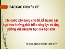 Báo cáo chuyên đề Các bước xây dựng chủ đề, kế hoạch bài học theo hướng phát triển năng lực và tăng cường khả năng tự học của học sinh