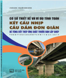 Tính toán kết cấu nhịp cầu dầm đơn giản bê tông cốt thép ứng suất trước bán lắp ghép - Cơ sở thiết kế: Phần 1