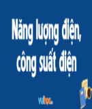 Tài liệu môn Khoa học tự nhiên lớp 9: Chủ đề - Năng lượng dòng điện. Công suất điện