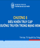 Bài giảng Giới thiệu về mạng cảm biến không dây (WSN): Chương 5 - TS. Nguyễn Duy Thông