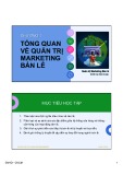 Bài giảng Quản trị marketing bán lẻ: Chương 1 - Cái Vĩnh Chi Mai