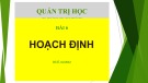 Bài giảng Quản trị học: Bài 6 - TS. Hoàng Quang Thành