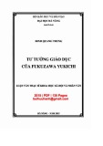 Luận văn Thạc sĩ Khoa học Xã hội và Nhân văn: Tư tưởng giáo dục của Fukuzawa Yukichi