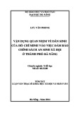 Tóm tắt luận văn Thạc sĩ Khoa học Xã hội và Nhân văn: Vận dụng quan niệm về dân sinh của Hồ Chí Minh vào việc đảm bảo chính sách an sinh xã hội ở thành phố Đà Nẵng